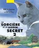 Sorcière et le jardin secret (La), t. 02